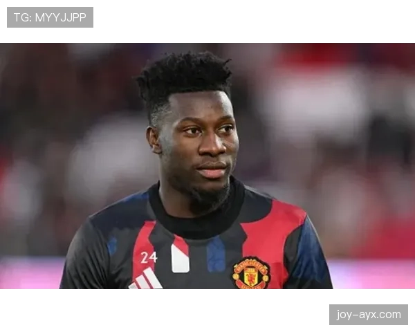 奥纳纳英超首季对抗统治力分析